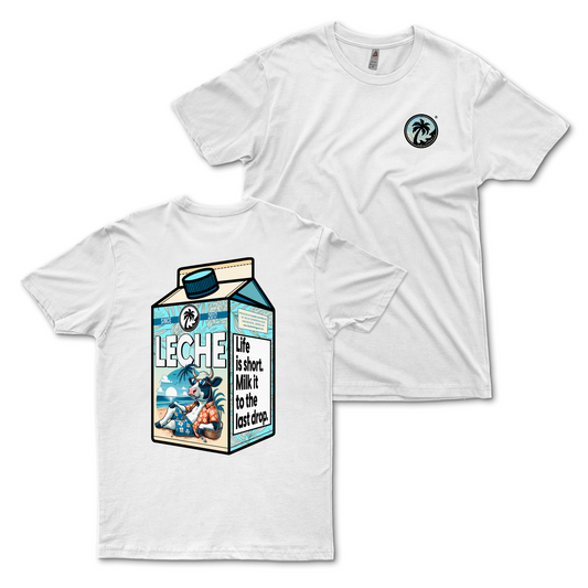 Leche - Life is Short White Tee